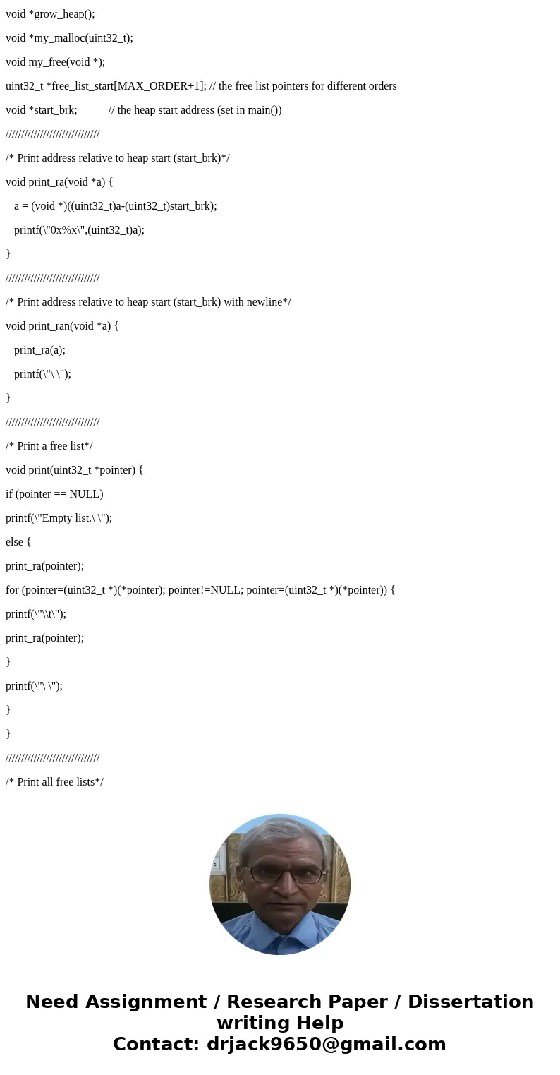 Operating System Assignment In this assignment, you will write a heap allocator – implement a version of malloc and free. However, you must work in the XUbuntu  Operating System Assignment In this assignment, you will write a heap allocator – implement a version of malloc and free. However, you must work in the XUbuntu