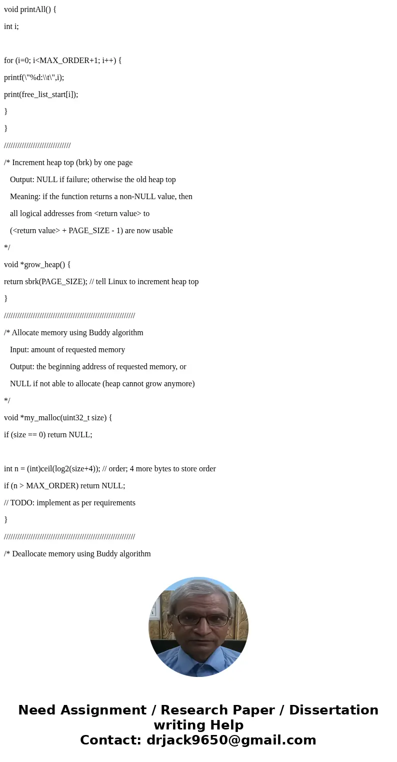 Operating System Assignment In this assignment, you will write a heap allocator – implement a version of malloc and free. However, you must work in the XUbuntu  Operating System Assignment In this assignment, you will write a heap allocator – implement a version of malloc and free. However, you must work in the XUbuntu