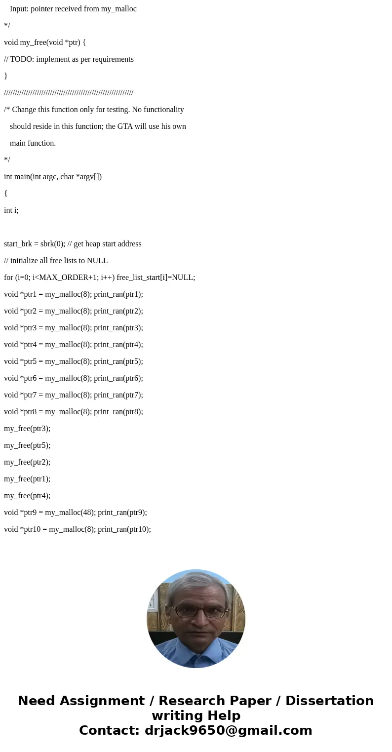 Operating System Assignment In this assignment, you will write a heap allocator – implement a version of malloc and free. However, you must work in the XUbuntu  Operating System Assignment In this assignment, you will write a heap allocator – implement a version of malloc and free. However, you must work in the XUbuntu