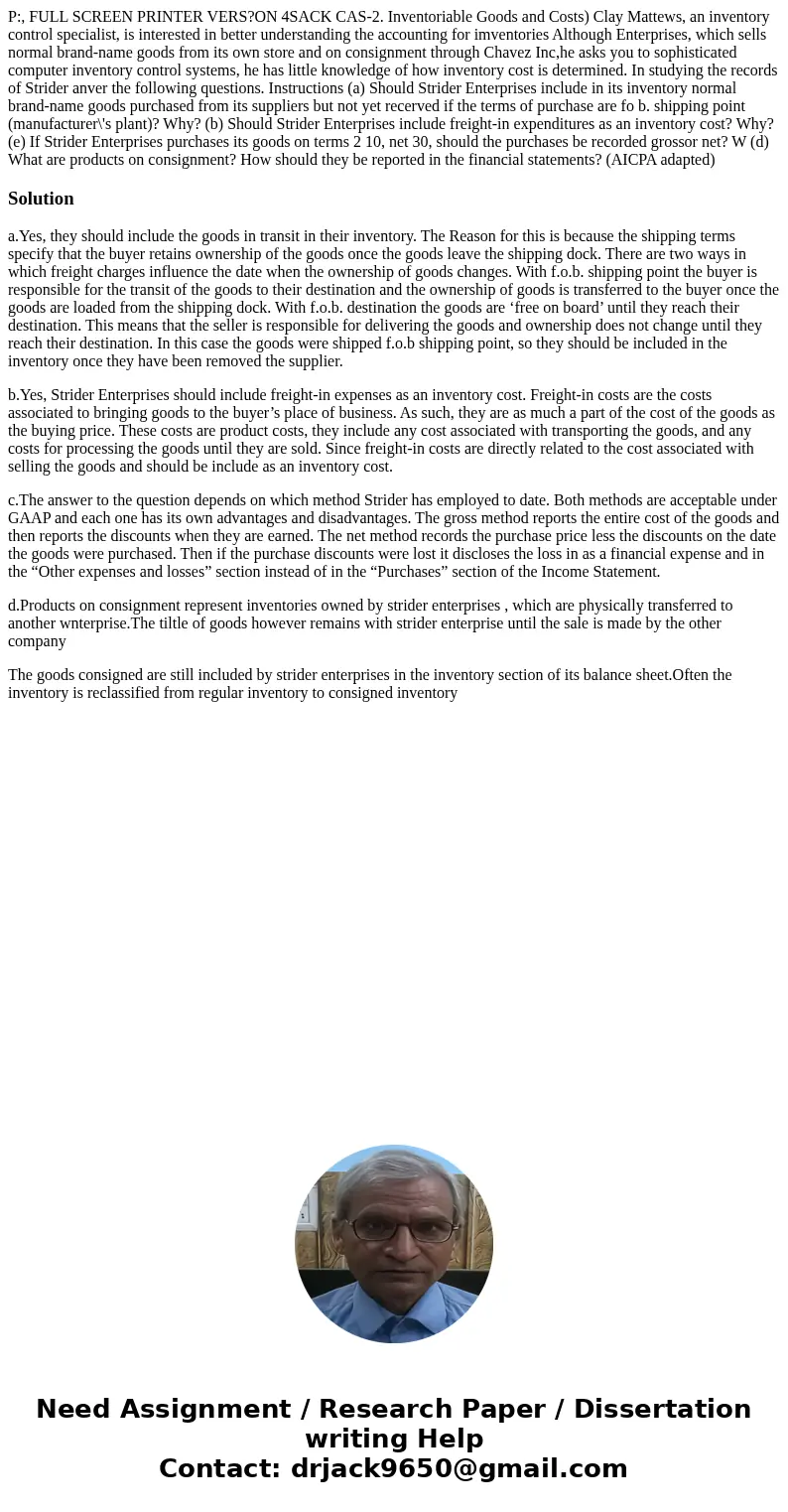  P:, FULL SCREEN PRINTER VERS?ON 4SACK CAS-2. Inventoriable Goods and Costs) Clay Mattews, an inventory control specialist, is interested in better understandin