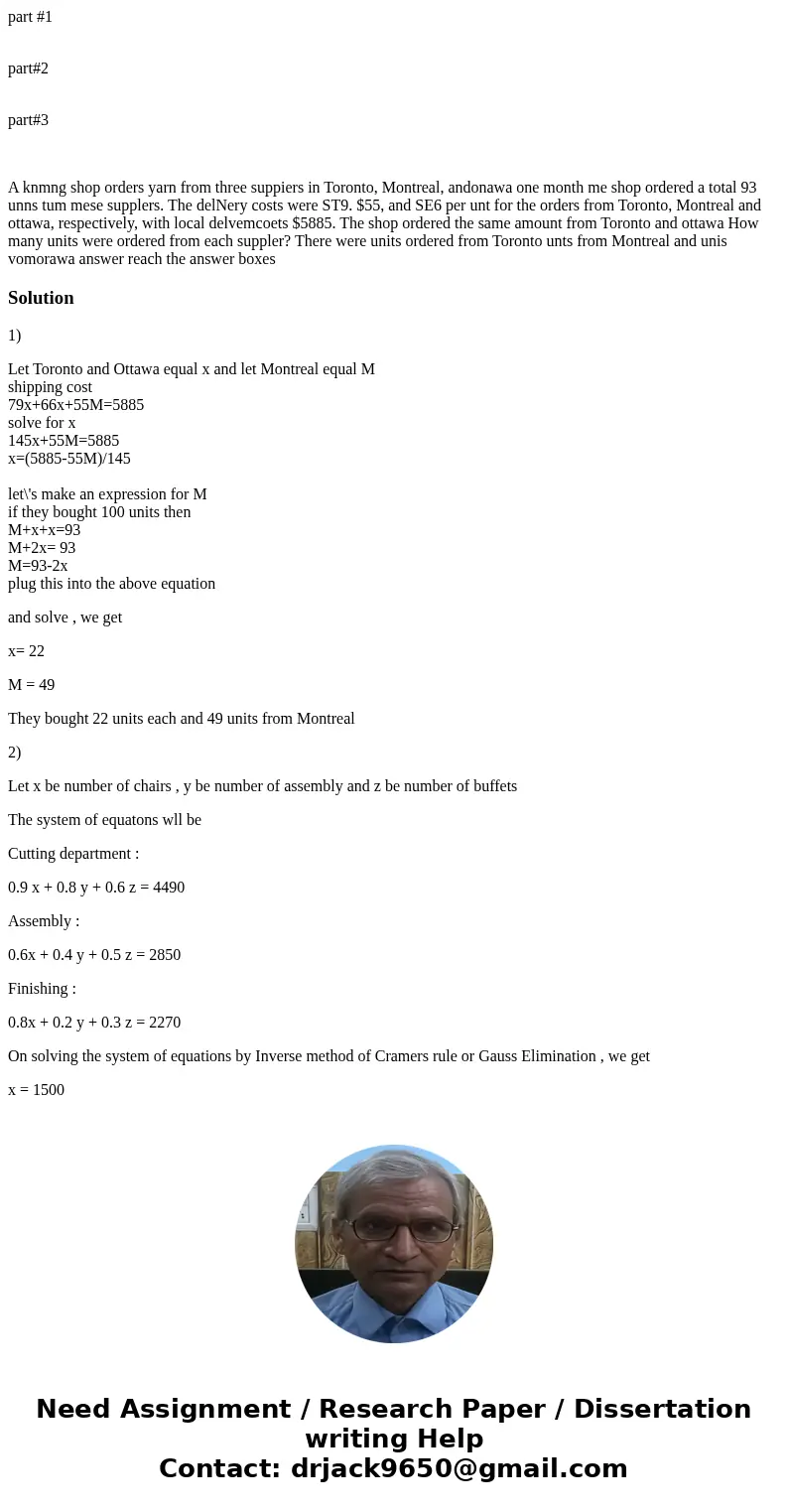 part #1 part#2 part#3 A knmng shop orders yarn from three suppiers in Toronto, Montreal, andonawa one month me shop ordered a total 93 unns tum mese supplers. T part #1 part#2 part#3 A knmng shop orders yarn from three suppiers in Toronto, Montreal, andonawa one month me shop ordered a total 93 unns tum mese supplers. T