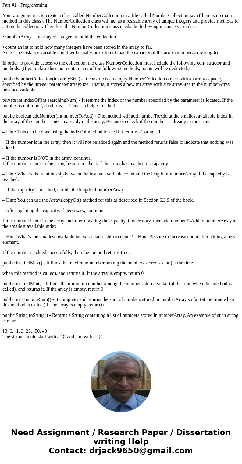 Part #1 - Programming Your assignment is to create a class called NumberCollection in a file called NumberCollection.java (there is no main method in this class