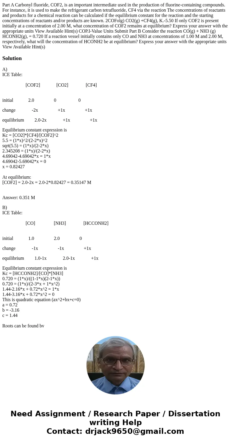Part A Carbonyl fluoride, COF2, is an important intermediate used in the production of fluorine-containing compounds. For instance, it is used to make the refr  Part A Carbonyl fluoride, COF2, is an important intermediate used in the production of fluorine-containing compounds. For instance, it is used to make the refr