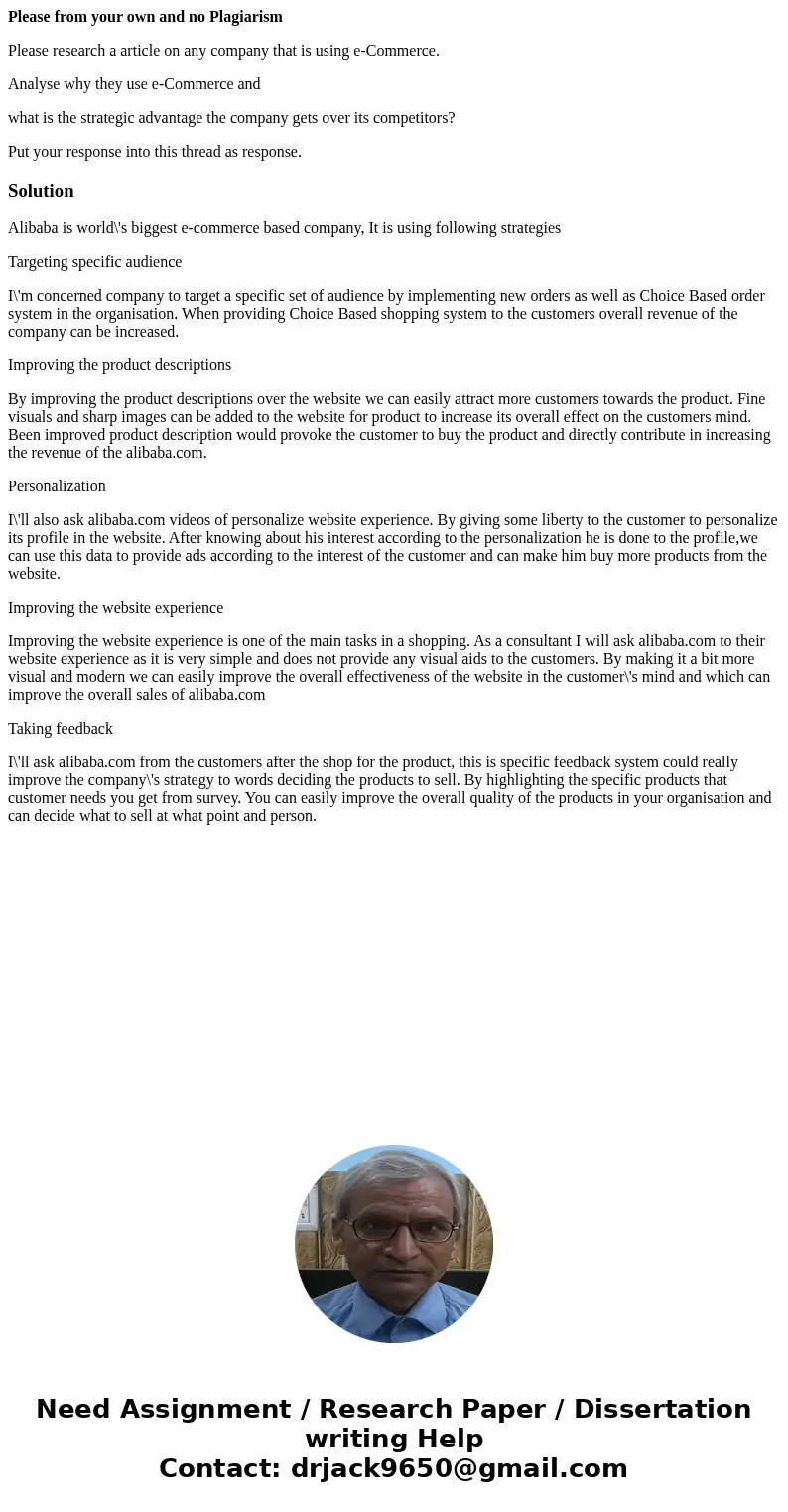 Please from your own and no Plagiarism Please research a article on any company that is using e-Commerce. Analyse why they use e-Commerce and what is the strate Please from your own and no Plagiarism Please research a article on any company that is using e-Commerce. Analyse why they use e-Commerce and what is the strate