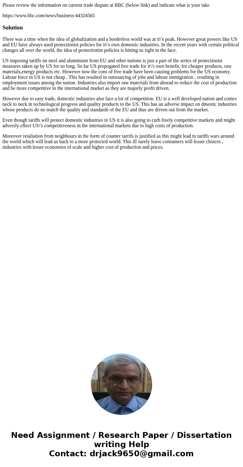 Please review the information on current trade dispute at BBC (below link) and indicate what is your take https://www.bbc.com/news/business-44324565SolutionTher Please review the information on current trade dispute at BBC (below link) and indicate what is your take https://www.bbc.com/news/business-44324565SolutionTher