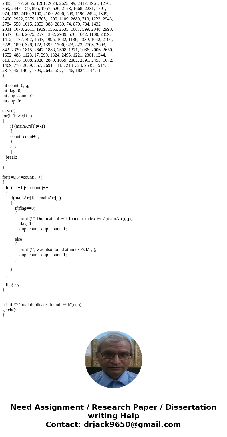 Programming Lanugage must be in C. Please provide the following. 1) the number of elements. 2) the average of the elements. 3) the minimum and maximum values. 4 Programming Lanugage must be in C. Please provide the following. 1) the number of elements. 2) the average of the elements. 3) the minimum and maximum values. 4