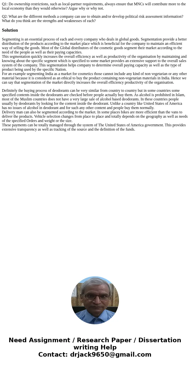 Q1: Do ownership restrictions, such as local-partner requirements, always ensure that MNCs will contribute more to the local economy than they would otherwise?  Q1: Do ownership restrictions, such as local-partner requirements, always ensure that MNCs will contribute more to the local economy than they would otherwise?