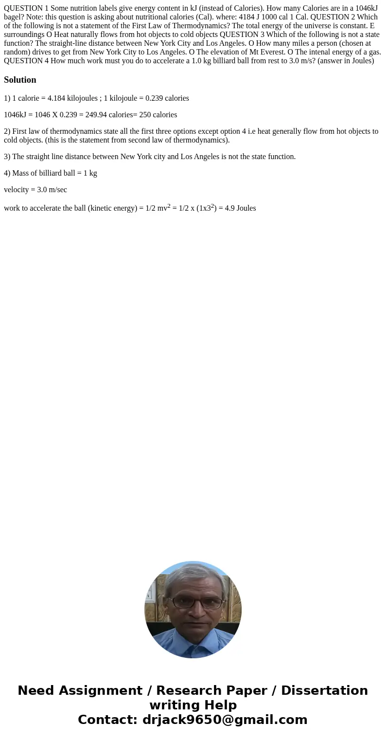 QUESTION 1 Some nutrition labels give energy content in kJ (instead of Calories). How many Calories are in a 1046kJ bagel? Note: this question is asking about   QUESTION 1 Some nutrition labels give energy content in kJ (instead of Calories). How many Calories are in a 1046kJ bagel? Note: this question is asking about