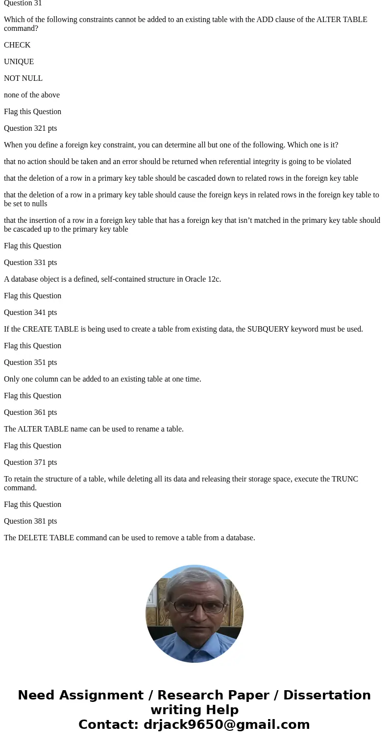 Question 1 Which of the following is a valid column name? VARCHAR2 DISTINCT NEW_COLUMN CHAR Question 2 Which of the following rules apply to table names in Orac Question 1 Which of the following is a valid column name? VARCHAR2 DISTINCT NEW_COLUMN CHAR Question 2 Which of the following rules apply to table names in Orac