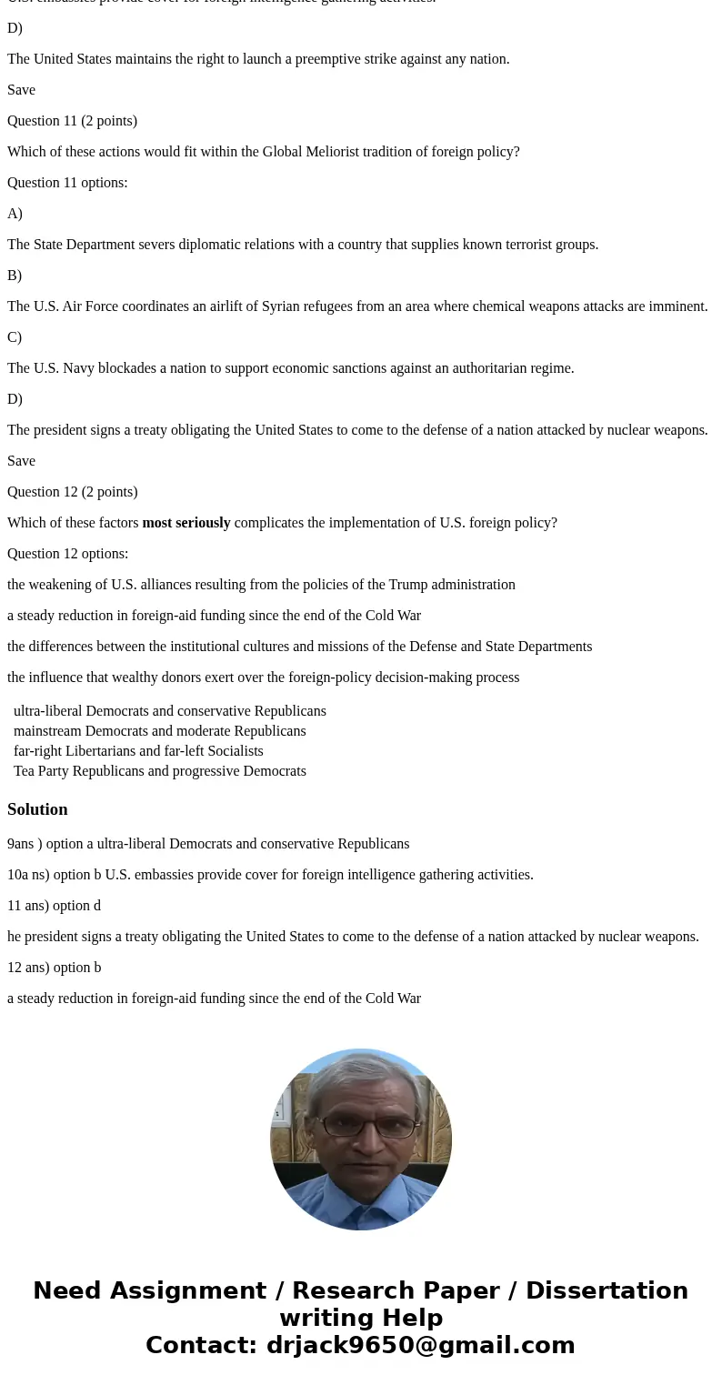 Question 9 (2 points) Which of these two groups are most likely to AGREE on a plan to provide amnesty for illegal immigrants? Question 9 options: ultra-liberal  Question 9 (2 points) Which of these two groups are most likely to AGREE on a plan to provide amnesty for illegal immigrants? Question 9 options: ultra-liberal