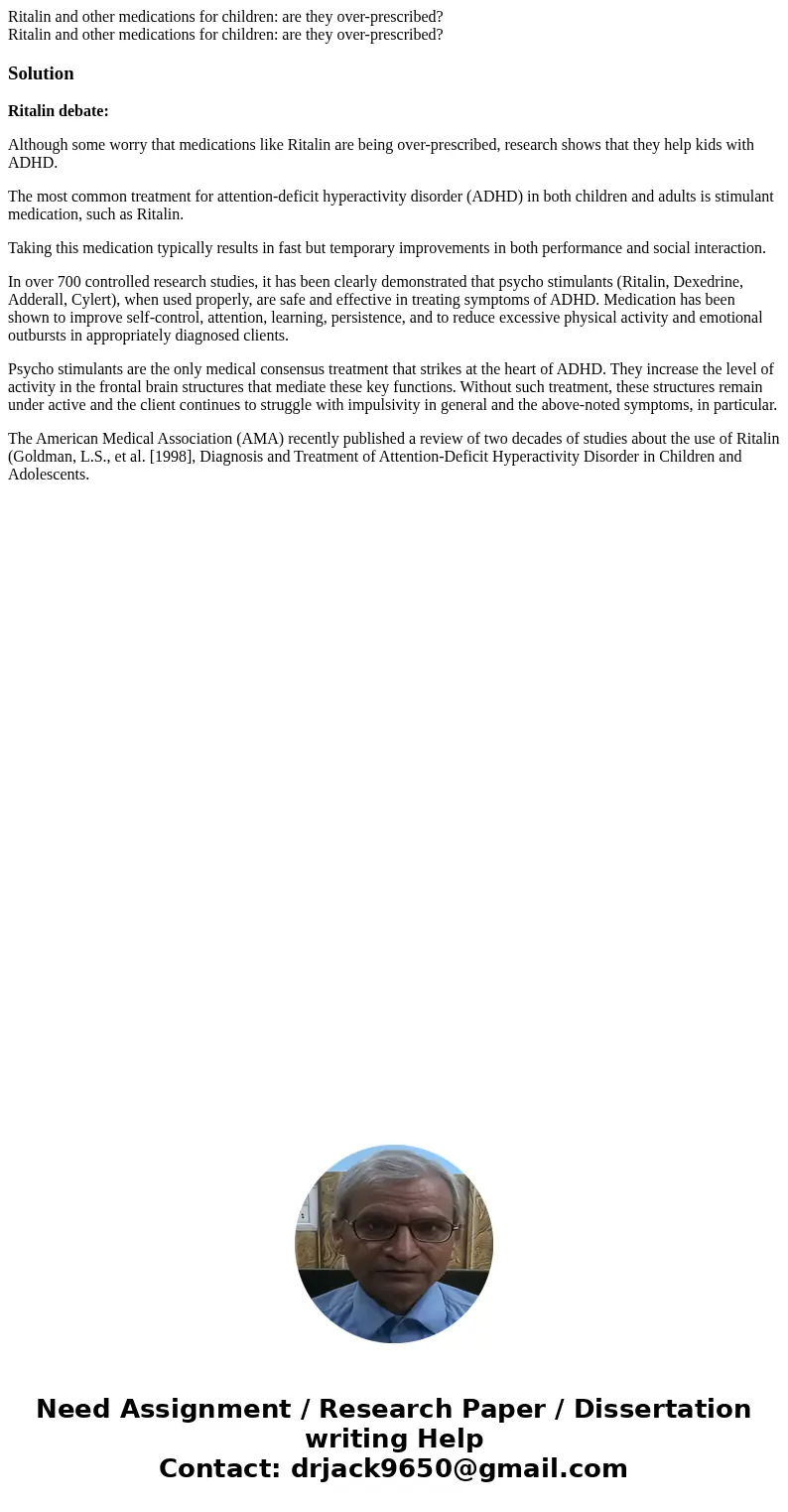 Ritalin and other medications for children: are they over-prescribed? Ritalin and other medications for children: are they over-prescribed?SolutionRitalin deba  Ritalin and other medications for children: are they over-prescribed? Ritalin and other medications for children: are they over-prescribed?SolutionRitalin deba