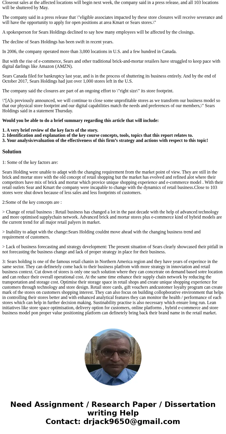 Sears are now closing: 64 Kmart and 39 Sears stores Sears Holdings (SHLD), which owns both Sears and Kmart, made the announcement Thursday, building on months o Sears are now closing: 64 Kmart and 39 Sears stores Sears Holdings (SHLD), which owns both Sears and Kmart, made the announcement Thursday, building on months o
