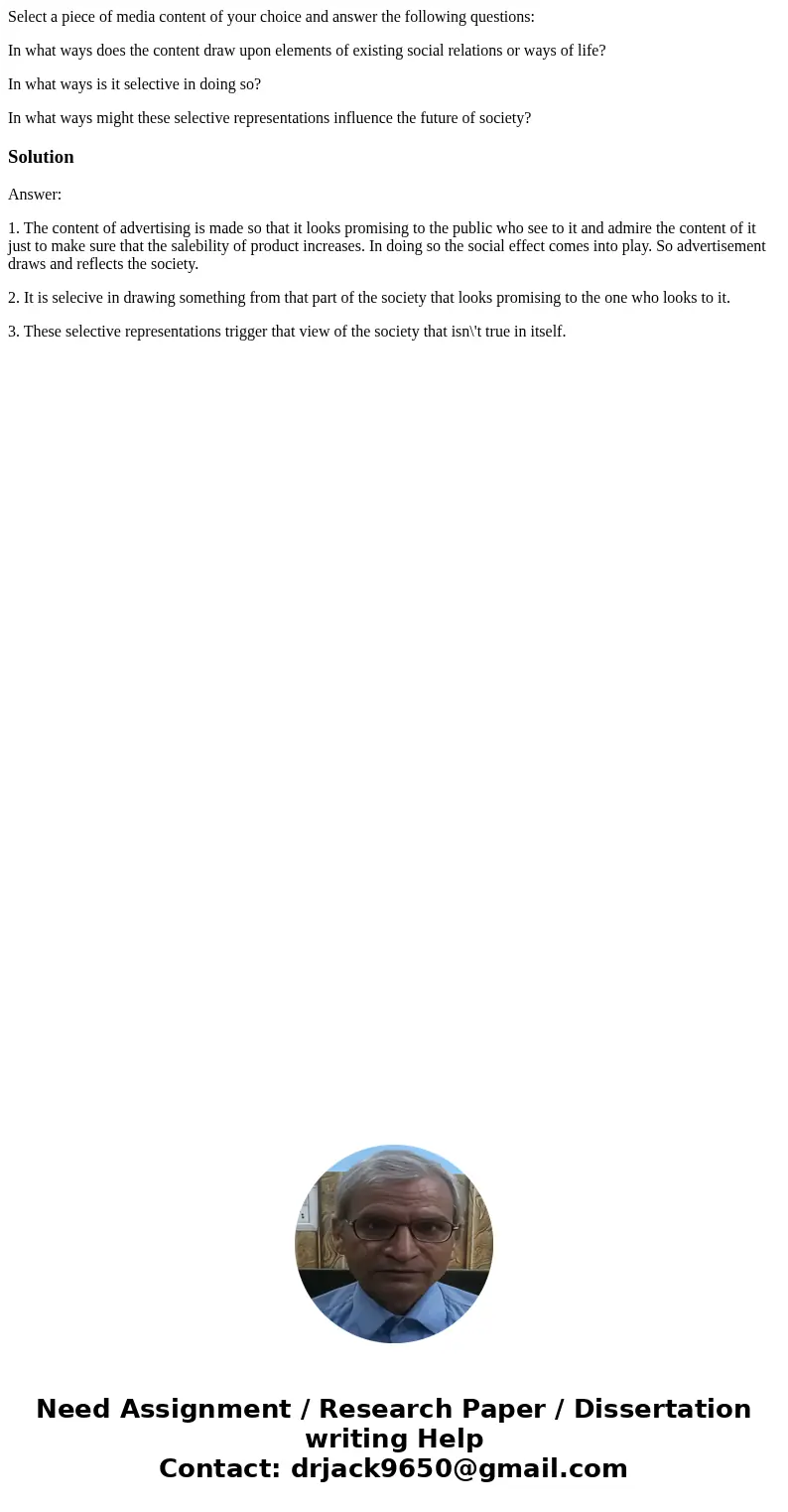 Select a piece of media content of your choice and answer the following questions: In what ways does the content draw upon elements of existing social relations Select a piece of media content of your choice and answer the following questions: In what ways does the content draw upon elements of existing social relations