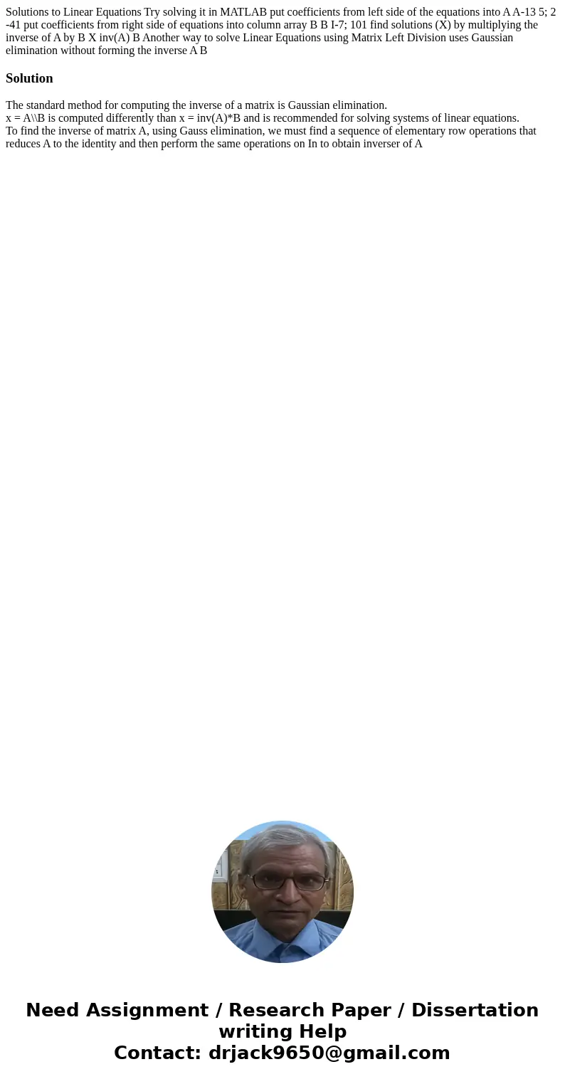 Solutions to Linear Equations Try solving it in MATLAB put coefficients from left side of the equations into A A-13 5; 2 -41 put coefficients from right side o  Solutions to Linear Equations Try solving it in MATLAB put coefficients from left side of the equations into A A-13 5; 2 -41 put coefficients from right side o