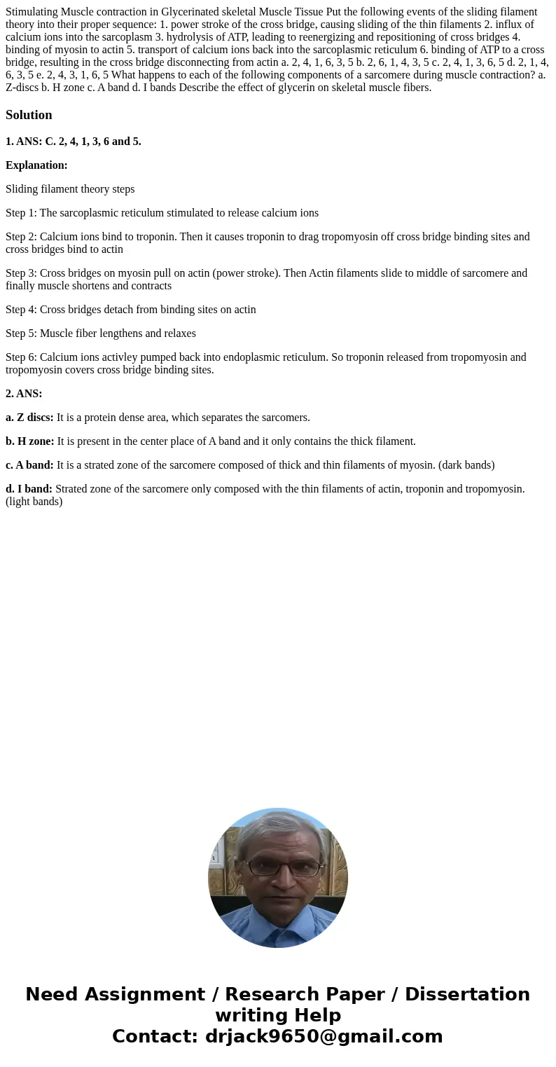 Stimulating Muscle contraction in Glycerinated skeletal Muscle Tissue Put the following events of the sliding filament theory into their proper sequence: 1. po  Stimulating Muscle contraction in Glycerinated skeletal Muscle Tissue Put the following events of the sliding filament theory into their proper sequence: 1. po
