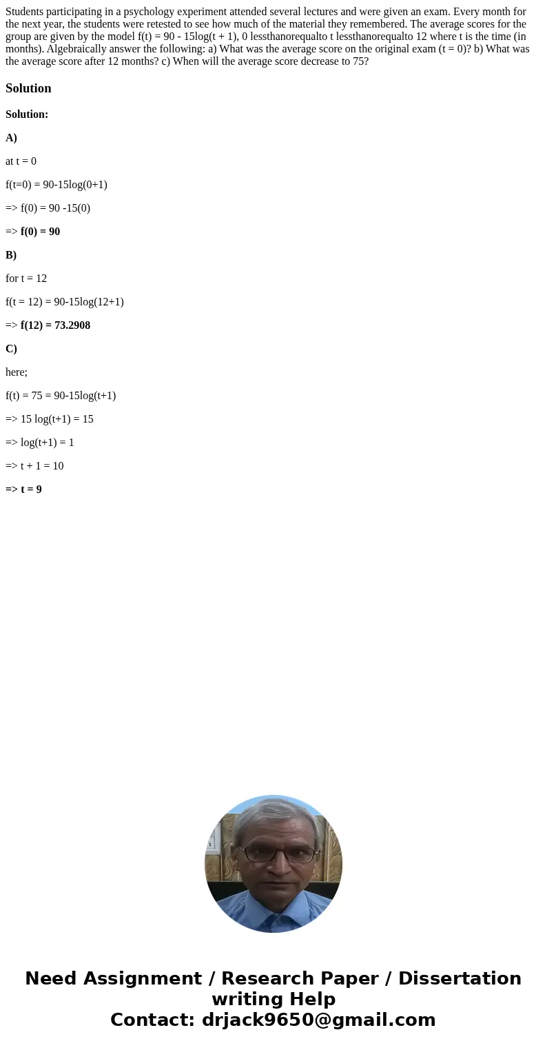 Students participating in a psychology experiment attended several lectures and were given an exam. Every month for the next year, the students were retested t  Students participating in a psychology experiment attended several lectures and were given an exam. Every month for the next year, the students were retested t