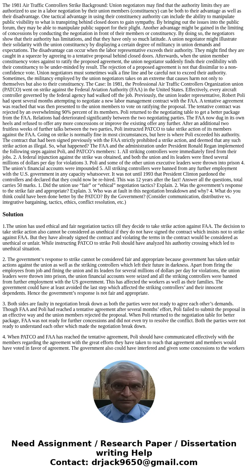 The 1981 Air Traffic Controllers Strike Background: Union negotiators may find that the authority limits they are authorized to use in a labor negotiation by th The 1981 Air Traffic Controllers Strike Background: Union negotiators may find that the authority limits they are authorized to use in a labor negotiation by th