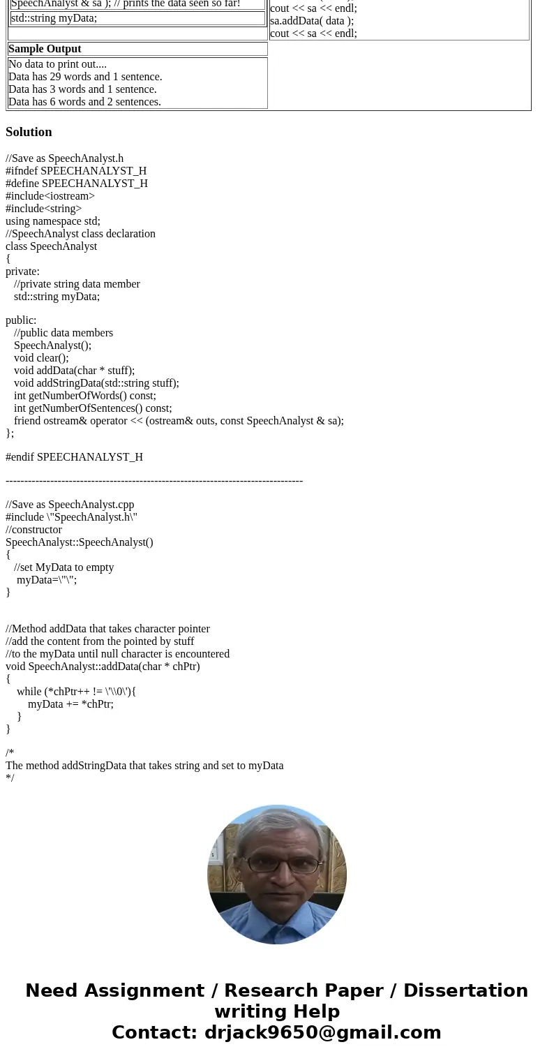 The purpose of this assignment is to practice using strings and C-strings. Your task is to create a class that counts words (by looking for spaces) and sentence The purpose of this assignment is to practice using strings and C-strings. Your task is to create a class that counts words (by looking for spaces) and sentence
