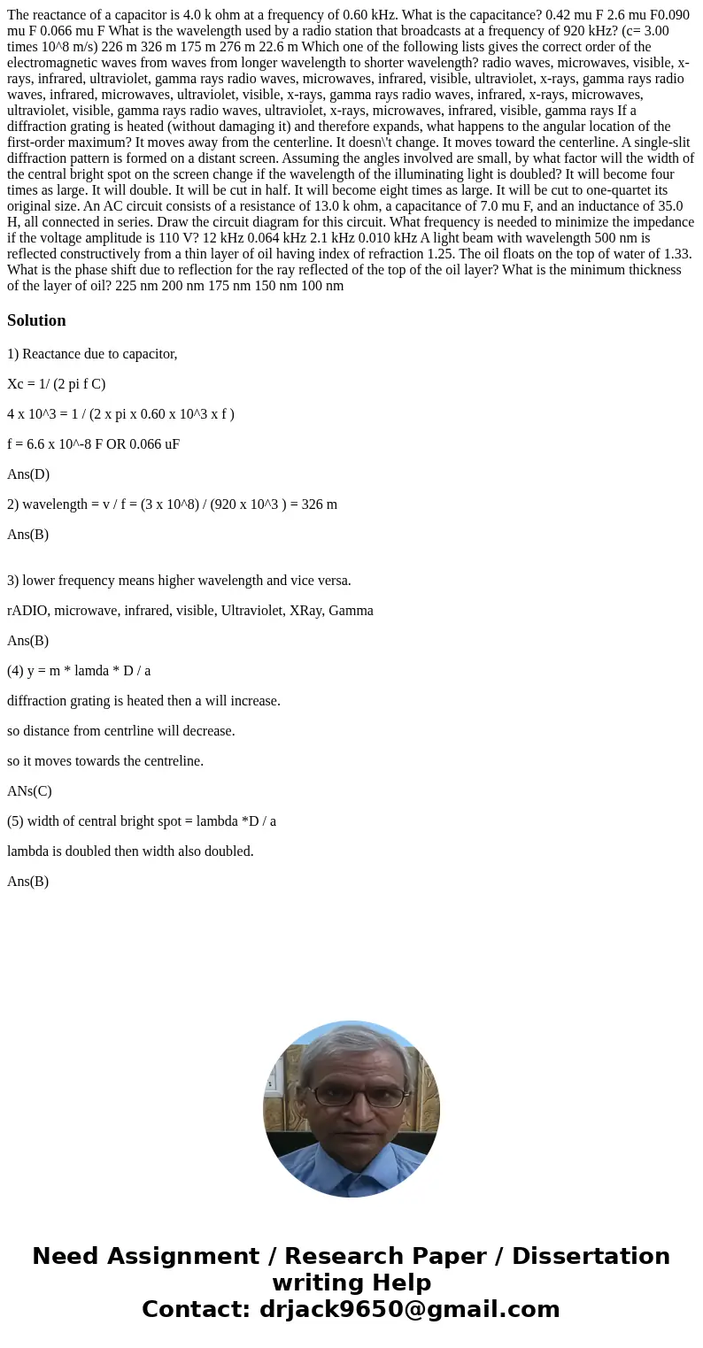 The reactance of a capacitor is 4.0 k ohm at a frequency of 0.60 kHz. What is the capacitance? 0.42 mu F 2.6 mu F0.090 mu F 0.066 mu F What is the wavelength u  The reactance of a capacitor is 4.0 k ohm at a frequency of 0.60 kHz. What is the capacitance? 0.42 mu F 2.6 mu F0.090 mu F 0.066 mu F What is the wavelength u