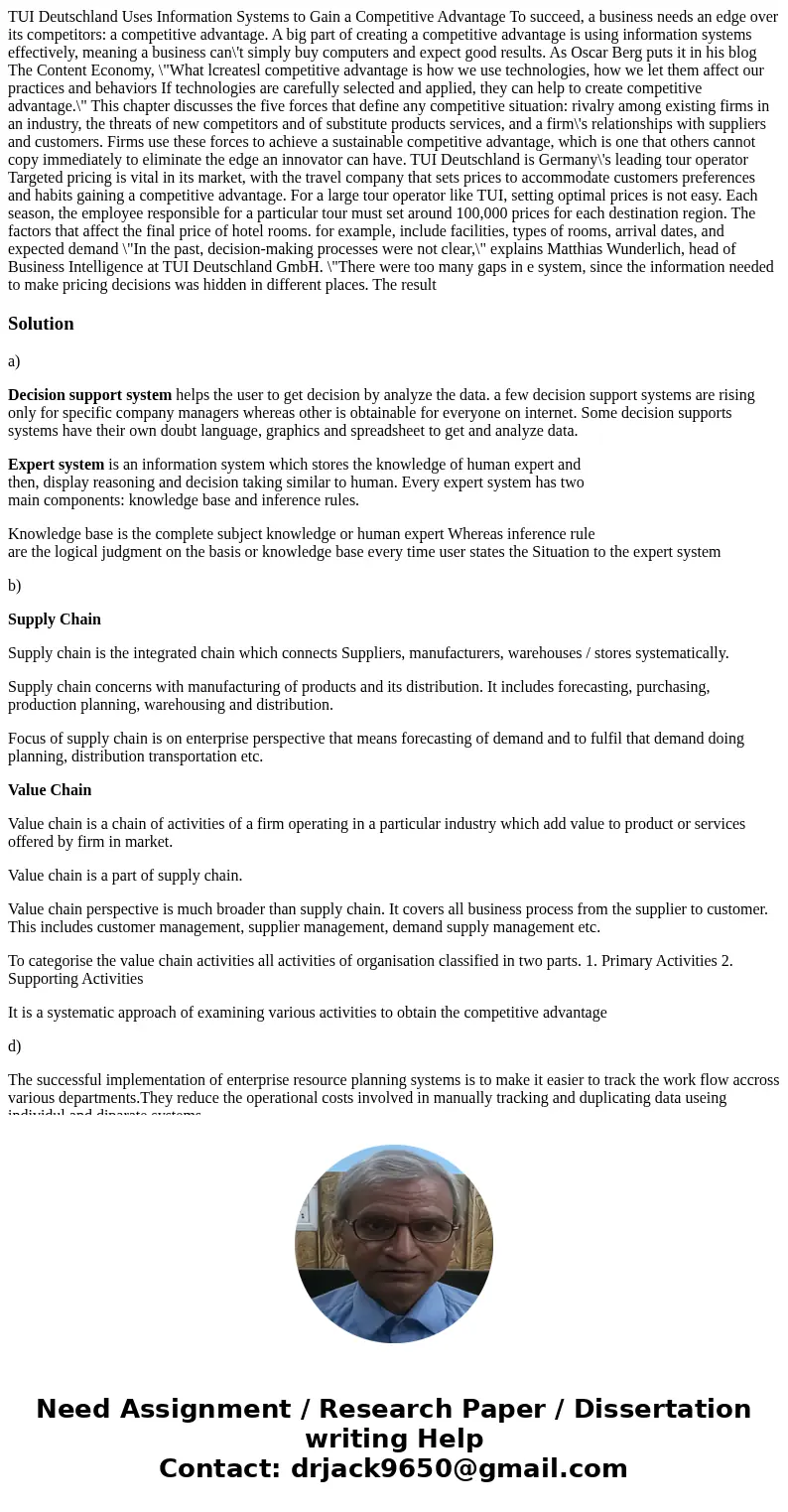  TUI Deutschland Uses Information Systems to Gain a Competitive Advantage To succeed, a business needs an edge over its competitors: a competitive advantage. A 