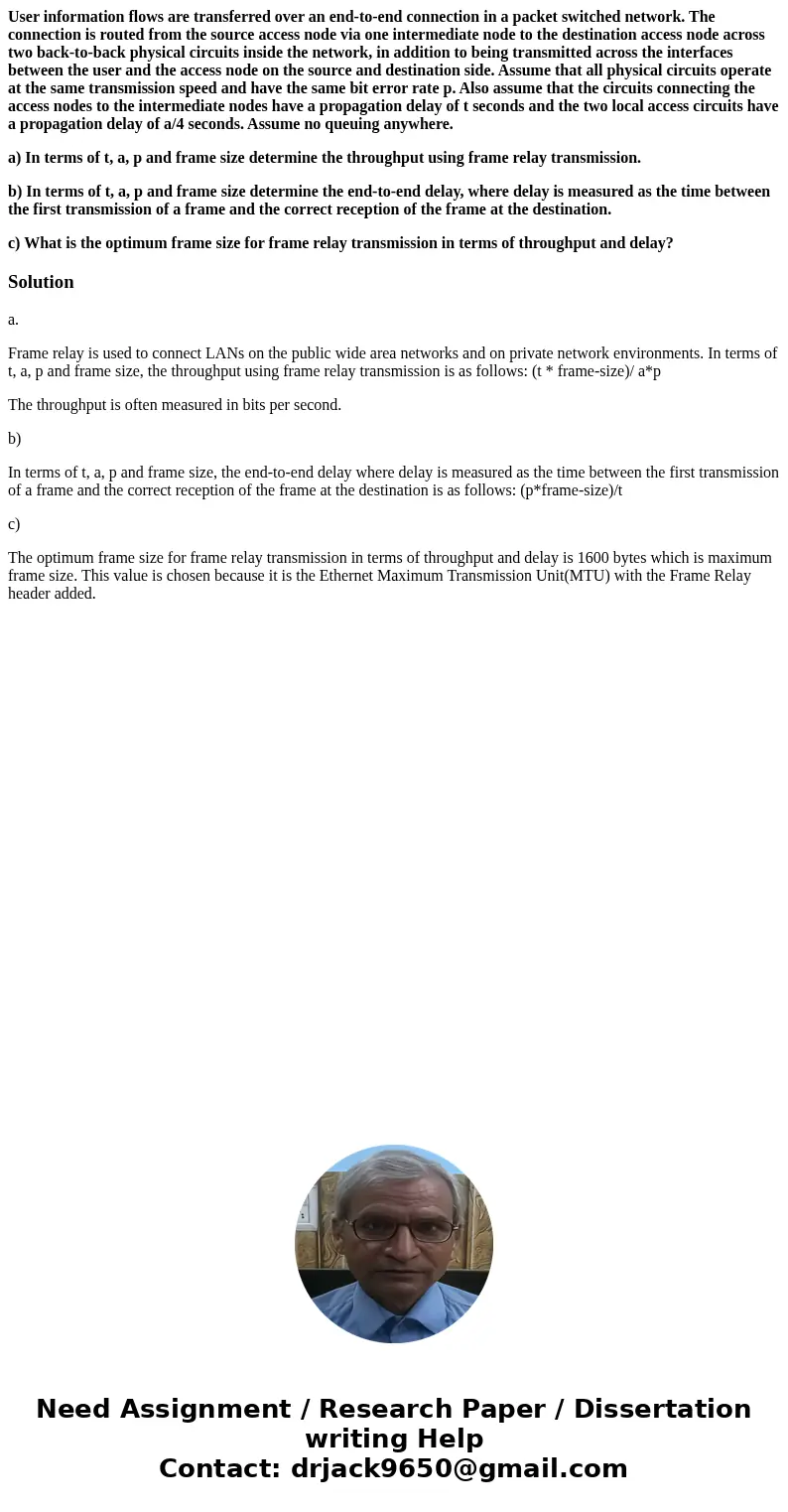 User information flows are transferred over an end-to-end connection in a packet switched network. The connection is routed from the source access node via one 