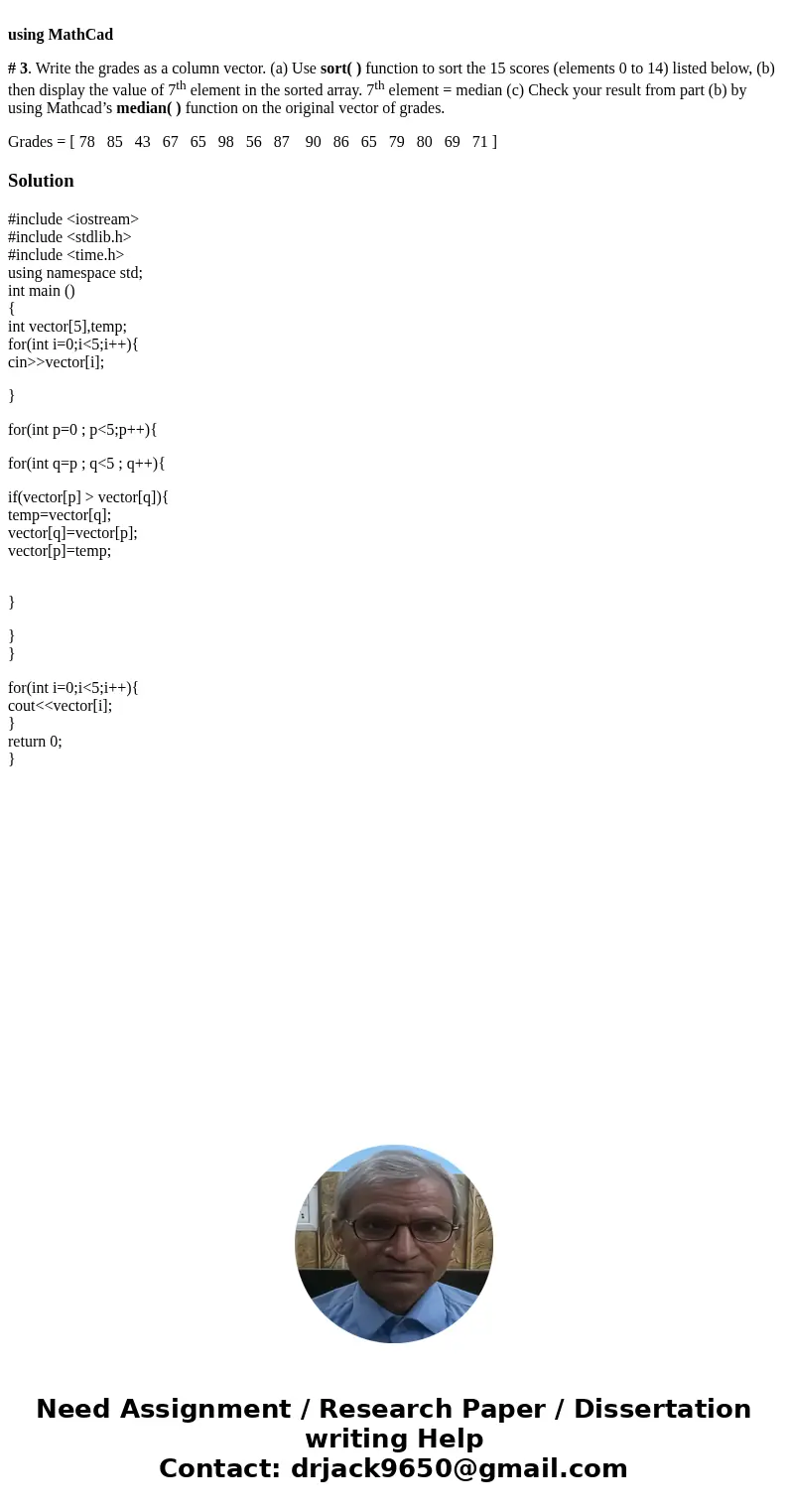 using MathCad # 3. Write the grades as a column vector. (a) Use sort( ) function to sort the 15 scores (elements 0 to 14) listed below, (b) then display the va  using MathCad # 3. Write the grades as a column vector. (a) Use sort( ) function to sort the 15 scores (elements 0 to 14) listed below, (b) then display the va