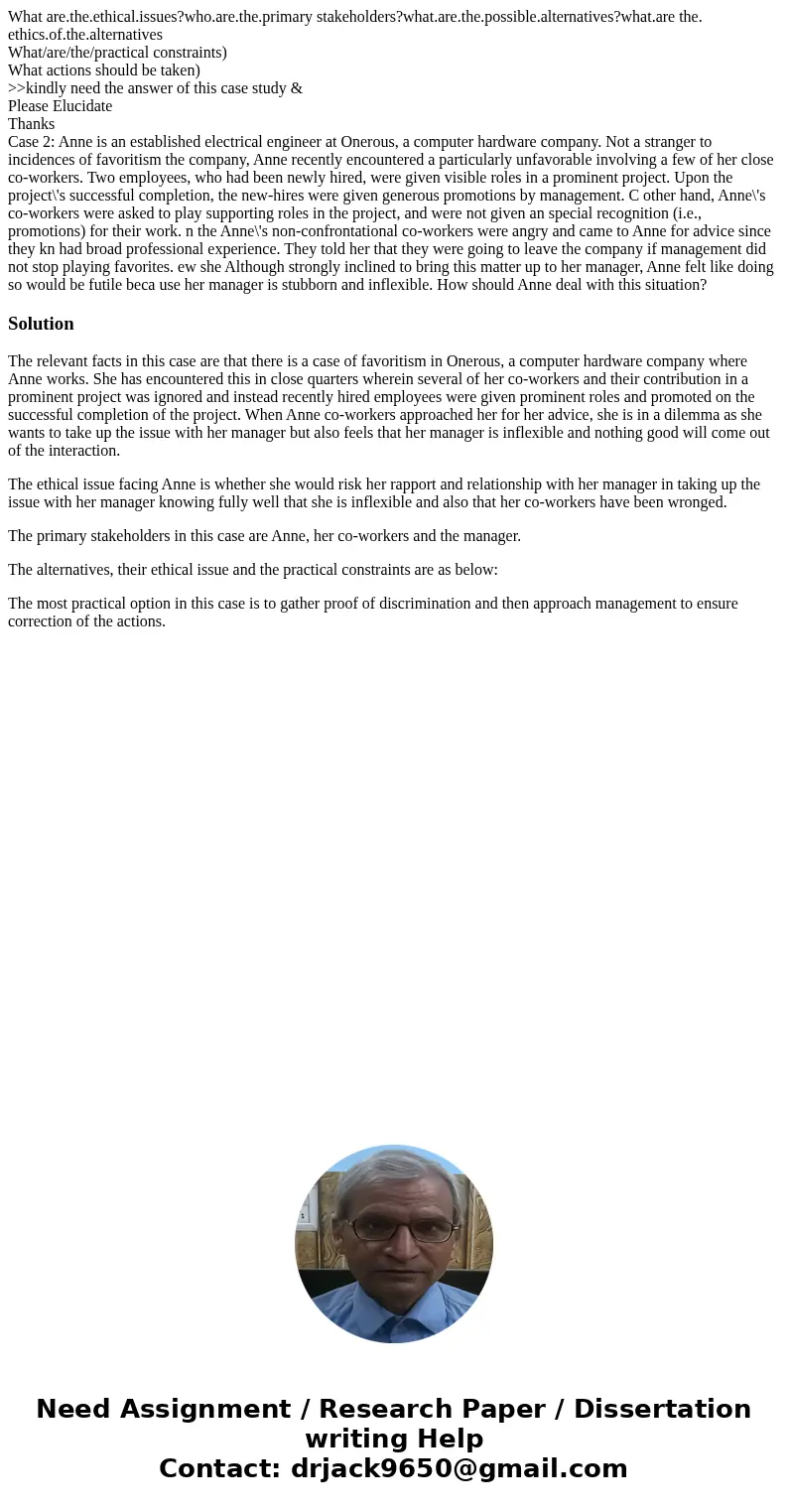 What are.the.ethical.issues?who.are.the.primary stakeholders?what.are.the.possible.alternatives?what.are the. ethics.of.the.alternatives What/are/the/practical 