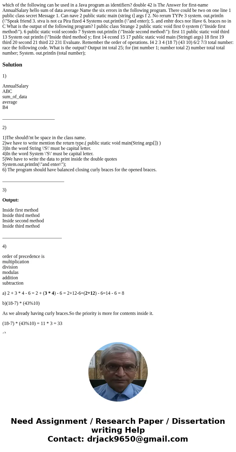which of the following can be used in a Java program as identifiers? double 42 is The Answer for first-name AnnualSalary hello sum of data average Name the six  which of the following can be used in a Java program as identifiers? double 42 is The Answer for first-name AnnualSalary hello sum of data average Name the six