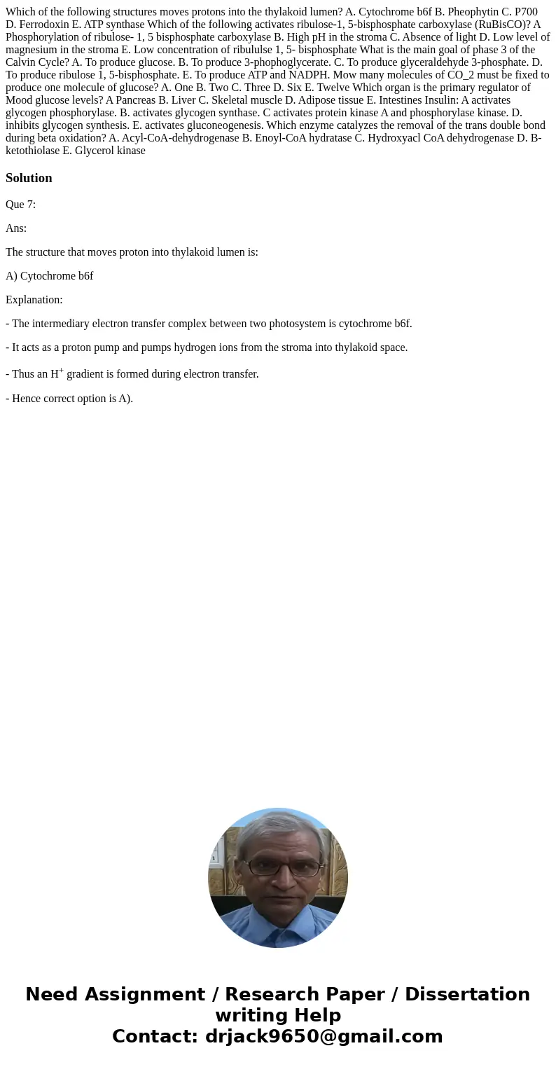 Which of the following structures moves protons into the thylakoid lumen? A. Cytochrome b6f B. Pheophytin C. P700 D. Ferrodoxin E. ATP synthase Which of the fo  Which of the following structures moves protons into the thylakoid lumen? A. Cytochrome b6f B. Pheophytin C. P700 D. Ferrodoxin E. ATP synthase Which of the fo