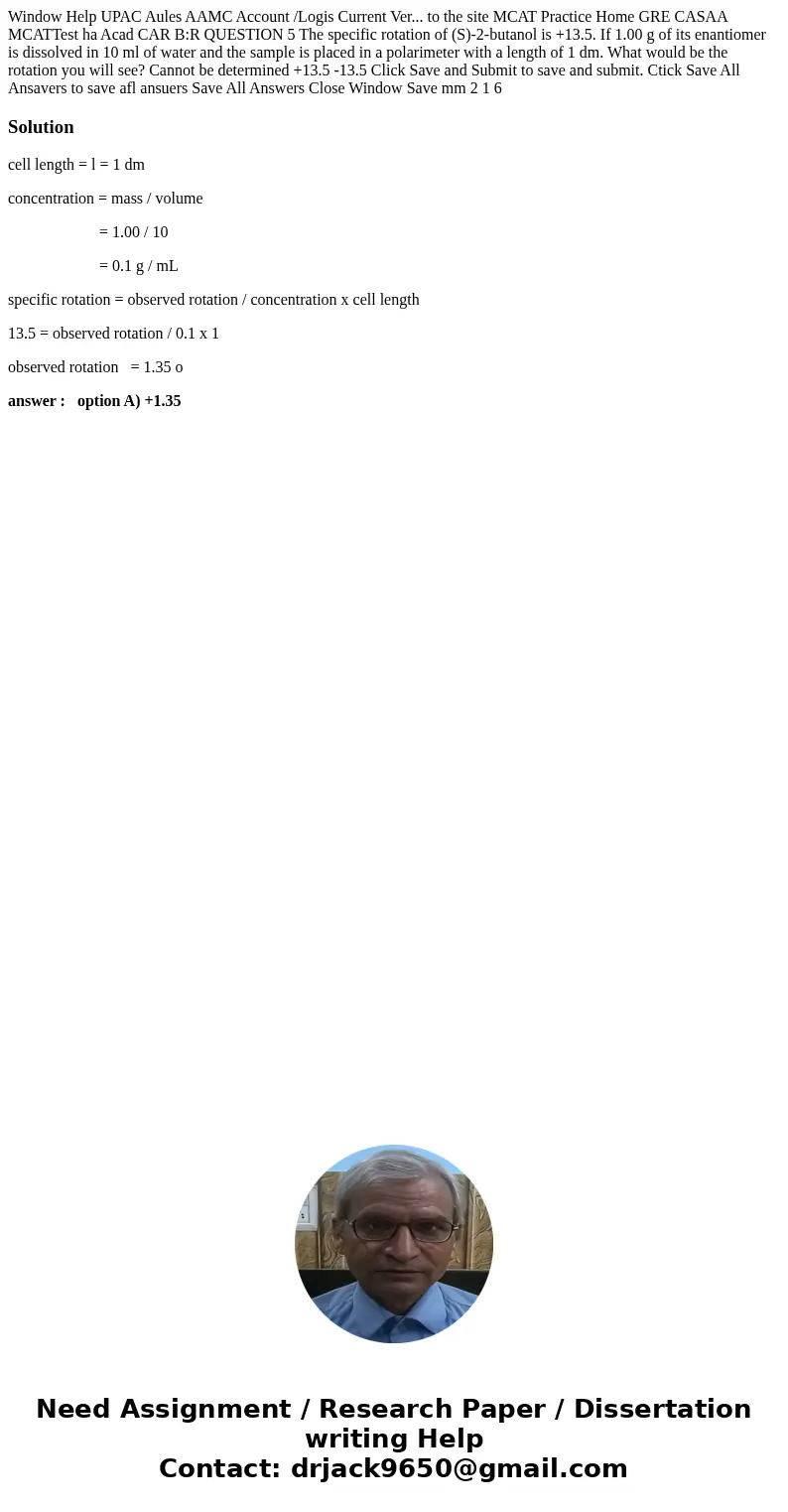 Window Help UPAC Aules AAMC Account /Logis Current Ver... to the site MCAT Practice Home GRE CASAA MCATTest ha Acad CAR B:R QUESTION 5 The specific rotation of  Window Help UPAC Aules AAMC Account /Logis Current Ver... to the site MCAT Practice Home GRE CASAA MCATTest ha Acad CAR B:R QUESTION 5 The specific rotation of