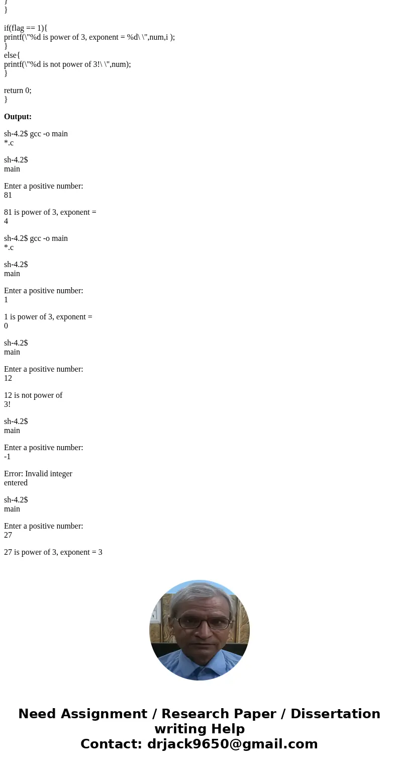  Write a C program, called power-of-three c, that prompts the user to input a positive integer, and then checks whether this integer is a power of 3. If the inp