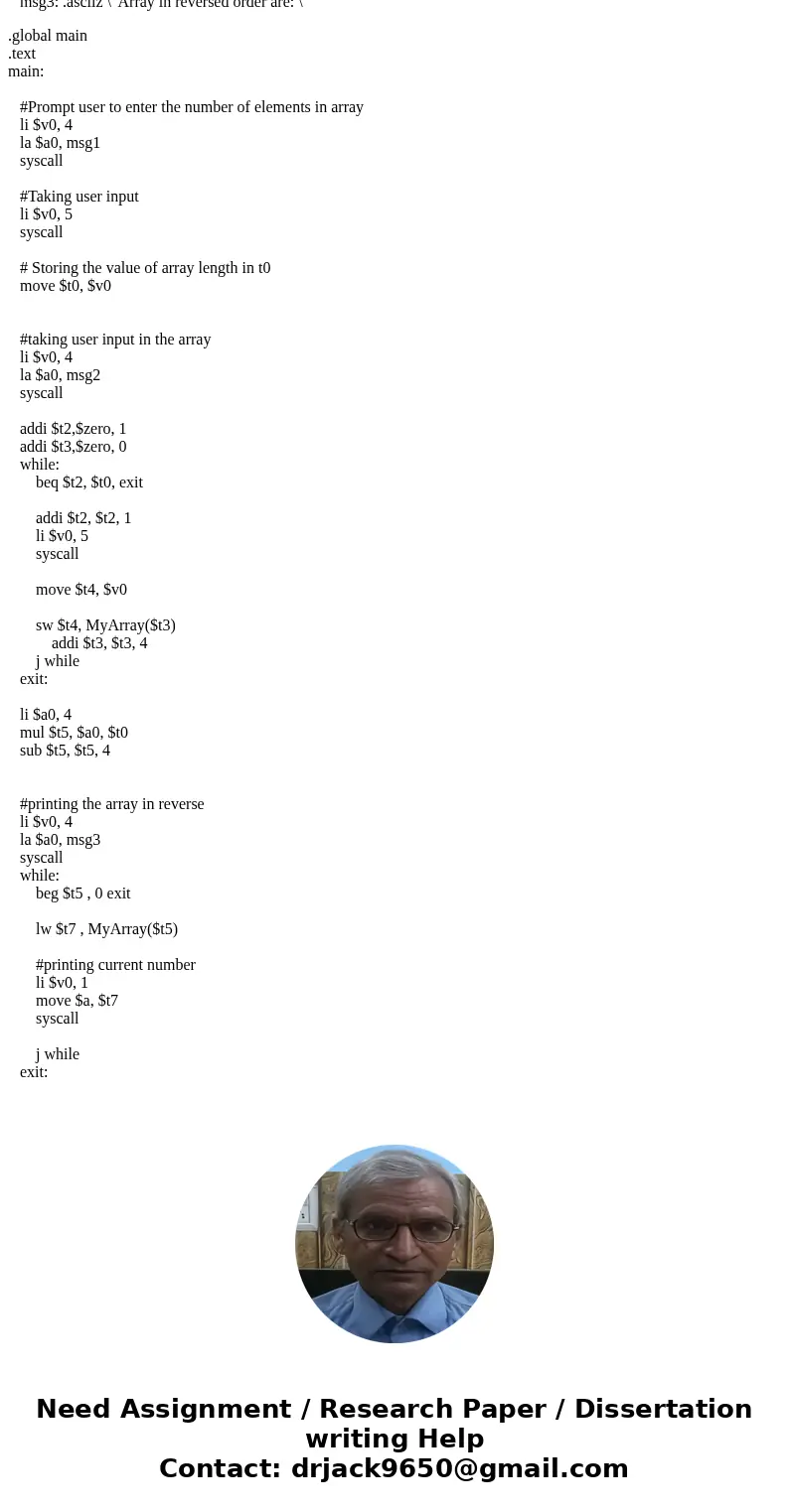 Write a MIPS program to ask the user to input the number of elements of array. The user input should be a positive number less than or equal to 10. Then your pr