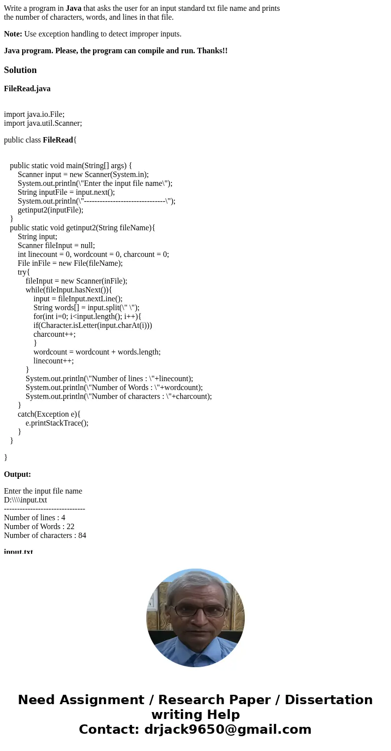 Write a program in Java that asks the user for an input standard txt file name and prints the number of characters, words, and lines in that file. Note: Use exc Write a program in Java that asks the user for an input standard txt file name and prints the number of characters, words, and lines in that file. Note: Use exc