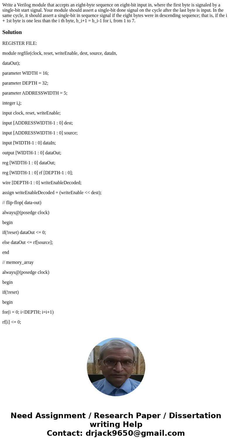 Write a Verilog module that accepts an eight-byte sequence on eight-bit input in, where the first byte is signaled by a single-bit start signal. Your module sh  Write a Verilog module that accepts an eight-byte sequence on eight-bit input in, where the first byte is signaled by a single-bit start signal. Your module sh