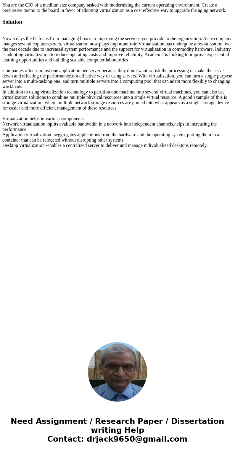 You are the CIO of a medium size company tasked with modernizing the current operating environment. Create a persuasive memo to the board in favor of adopting v You are the CIO of a medium size company tasked with modernizing the current operating environment. Create a persuasive memo to the board in favor of adopting v