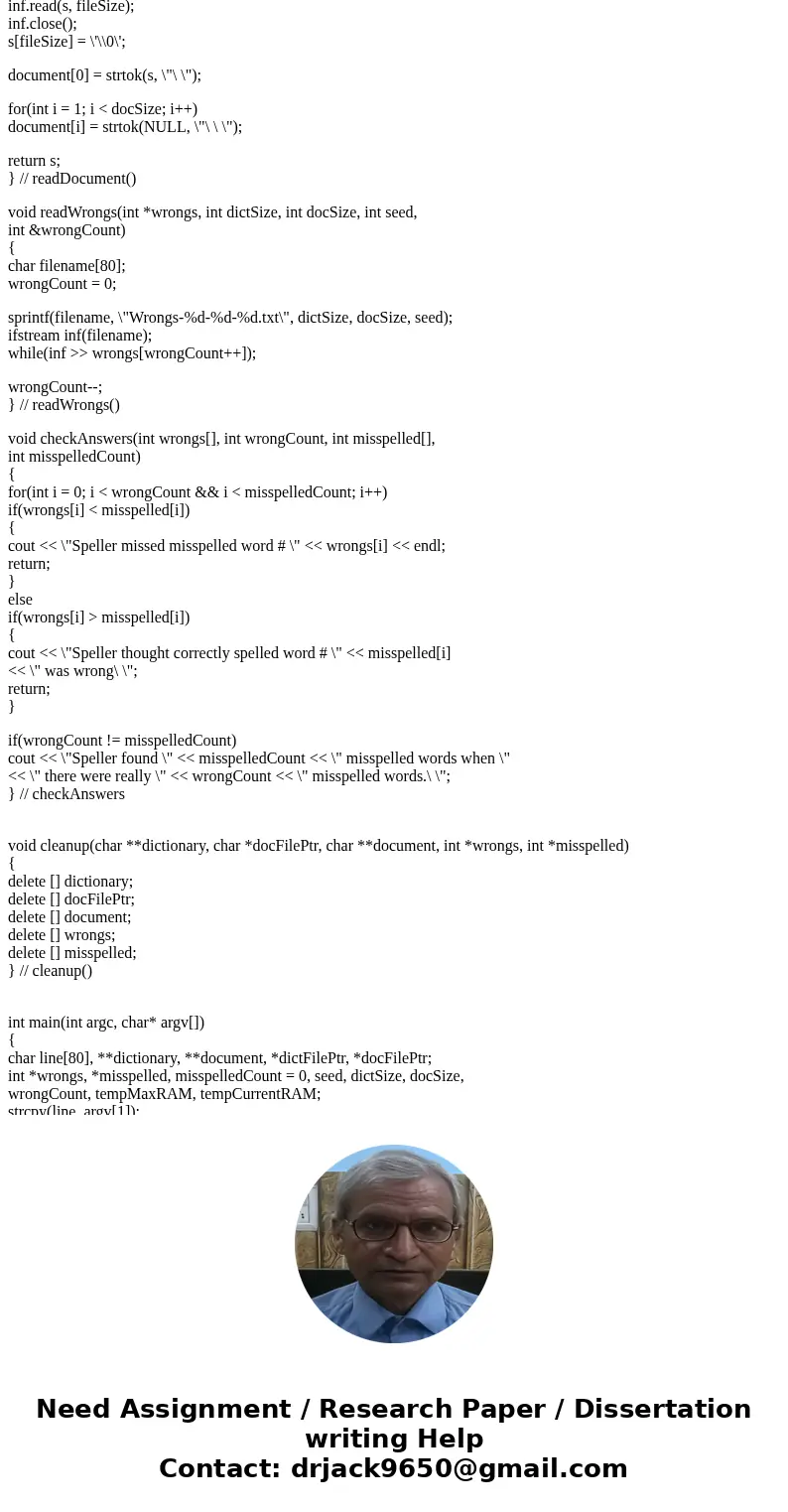 You are to write an efficient program that will read a dictionary of 100,000 words, and then check a document of 2,000,000 words. The program should insert into You are to write an efficient program that will read a dictionary of 100,000 words, and then check a document of 2,000,000 words. The program should insert into