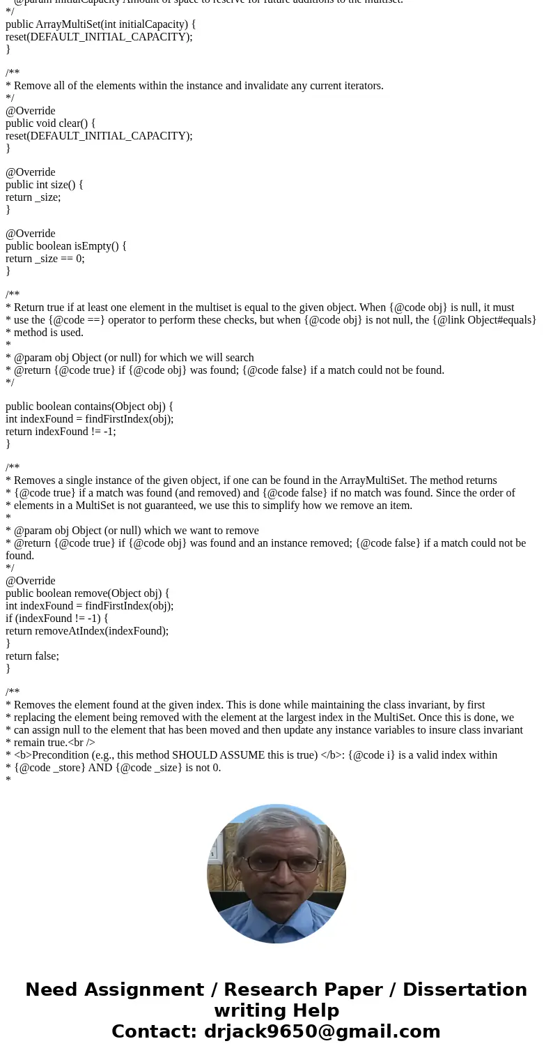 You need to implement the findFirstIndex() method so that it returns the first index in the backing store where the element is found in the ArrayMultiSet. You s You need to implement the findFirstIndex() method so that it returns the first index in the backing store where the element is found in the ArrayMultiSet. You s
