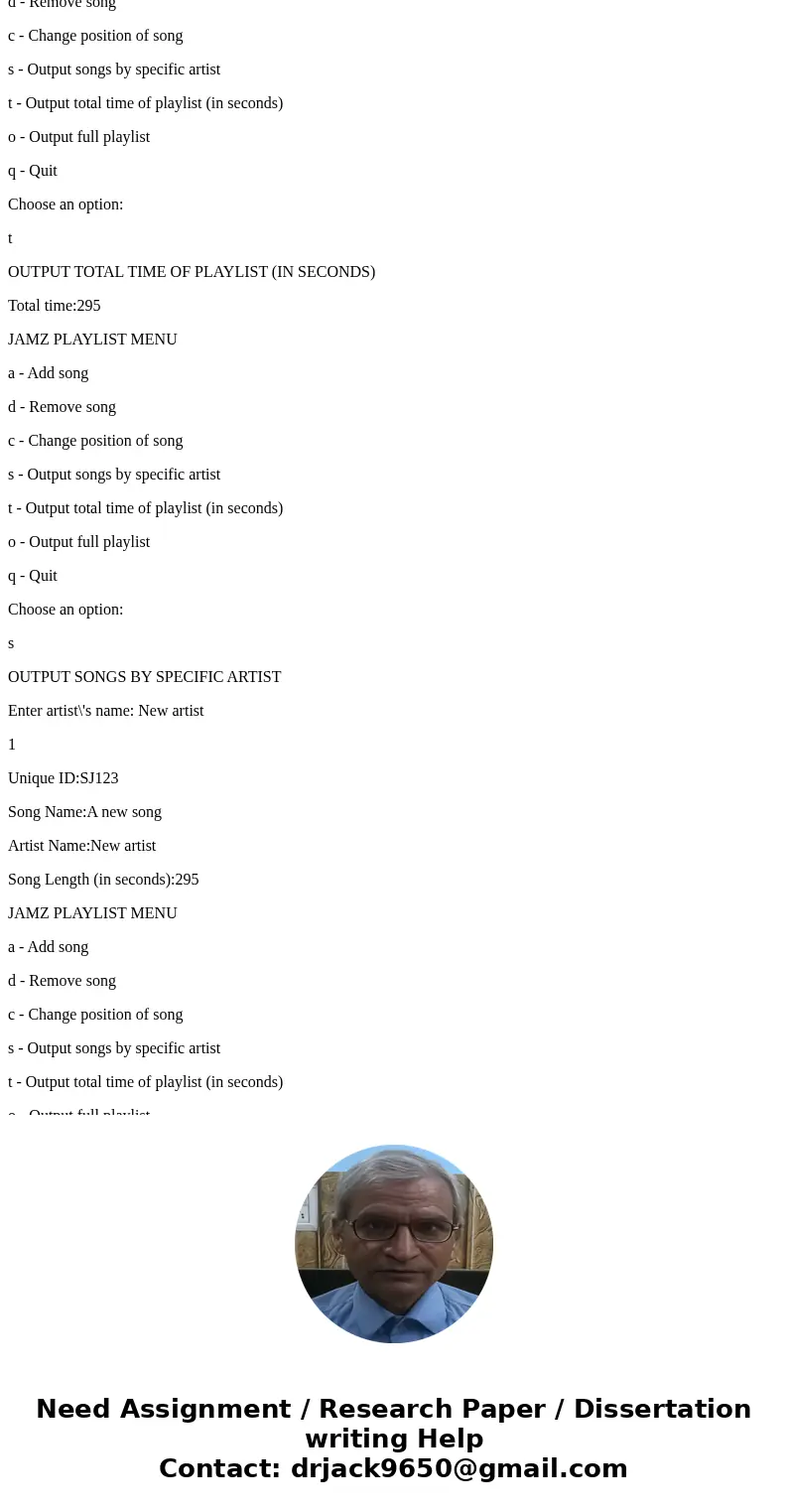You will be building a linked list. Make sure to keep track of both the head and tail nodes. (1) Create three files to submit. • Playlist.h - Class declaration 