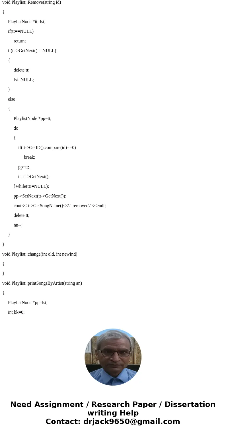 You will be building a linked list. Make sure to keep track of both the head and tail nodes. (1) Create three files to submit. • Playlist.h - Class declaration 