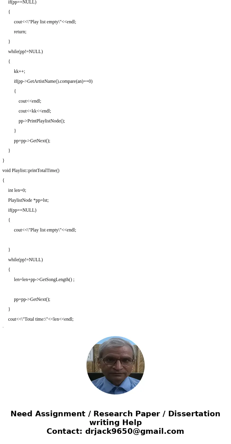 You will be building a linked list. Make sure to keep track of both the head and tail nodes. (1) Create three files to submit. • Playlist.h - Class declaration 