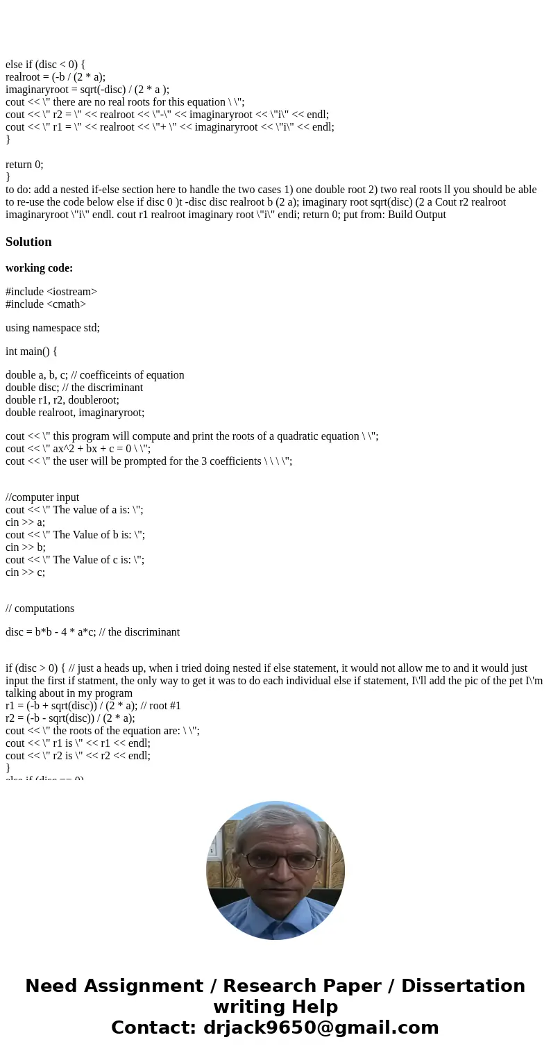  // Your name goes here // // add a description of this program here. #include <iostream> #include <cmath> using namespace std; int main() { double 