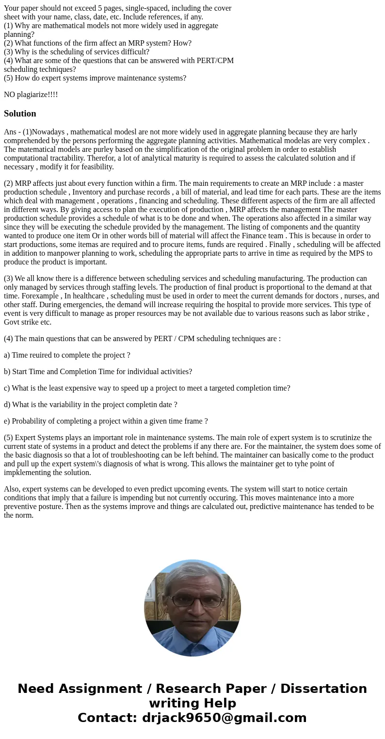 Your paper should not exceed 5 pages, single-spaced, including the cover sheet with your name, class, date, etc. Include references, if any. (1) Why are mathema