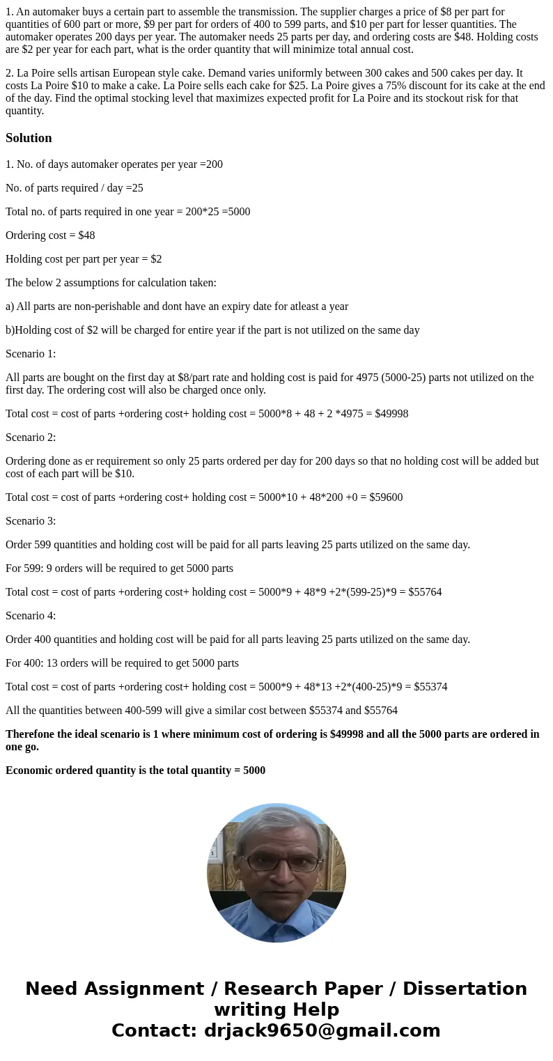 1. An automaker buys a certain part to assemble the transmission. The supplier charges a price of $8 per part for quantities of 600 part or more, $9 per part fo 1. An automaker buys a certain part to assemble the transmission. The supplier charges a price of $8 per part for quantities of 600 part or more, $9 per part fo