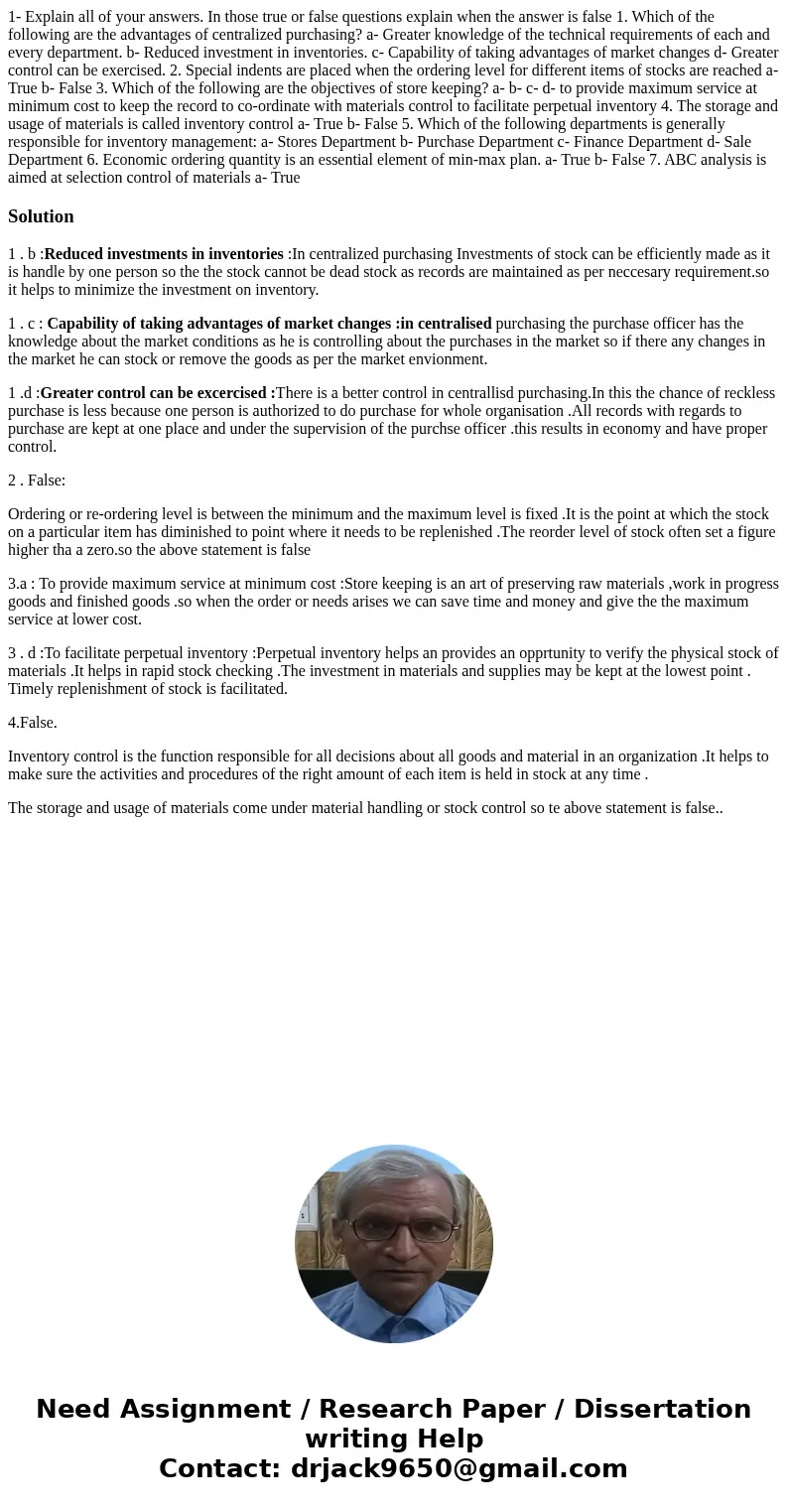 1- Explain all of your answers. In those true or false questions explain when the answer is false 1. Which of the following are the advantages of centralized p  1- Explain all of your answers. In those true or false questions explain when the answer is false 1. Which of the following are the advantages of centralized p