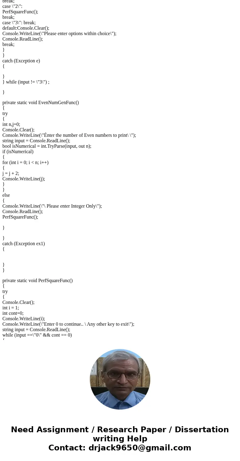 1. ONLY VISUAL STUDIO C# CONSOLE APPLIACTION (NO JAVA CODING) In this part of the assignment, you are required to create a C# Console Application project. The p