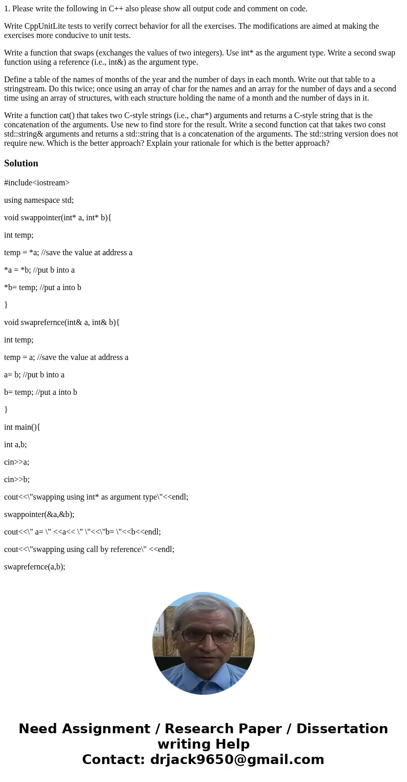 1. Please write the following in C++ also please show all output code and comment on code. Write CppUnitLite tests to verify correct behavior for all the exerci 1. Please write the following in C++ also please show all output code and comment on code. Write CppUnitLite tests to verify correct behavior for all the exerci