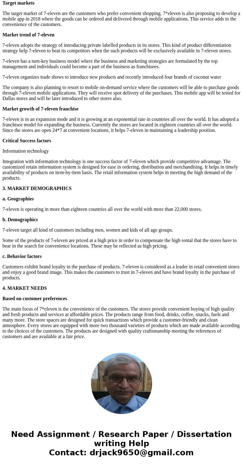 1. Provide a Situation Analysis for the 7-Eleven Franchise. 2. Provide a Market summary for the 7-Eleven Franchise, identify the target markets. 3. Provide 7-El 1. Provide a Situation Analysis for the 7-Eleven Franchise. 2. Provide a Market summary for the 7-Eleven Franchise, identify the target markets. 3. Provide 7-El