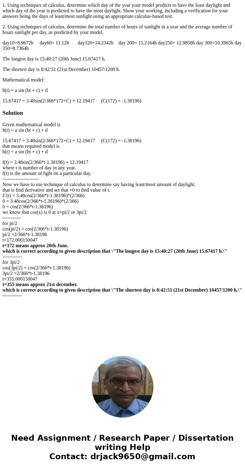 1. Using techniques of calculus, determine which day of the year your model predicts to have the least daylight and which day of the year is predicted to have t 1. Using techniques of calculus, determine which day of the year your model predicts to have the least daylight and which day of the year is predicted to have t
