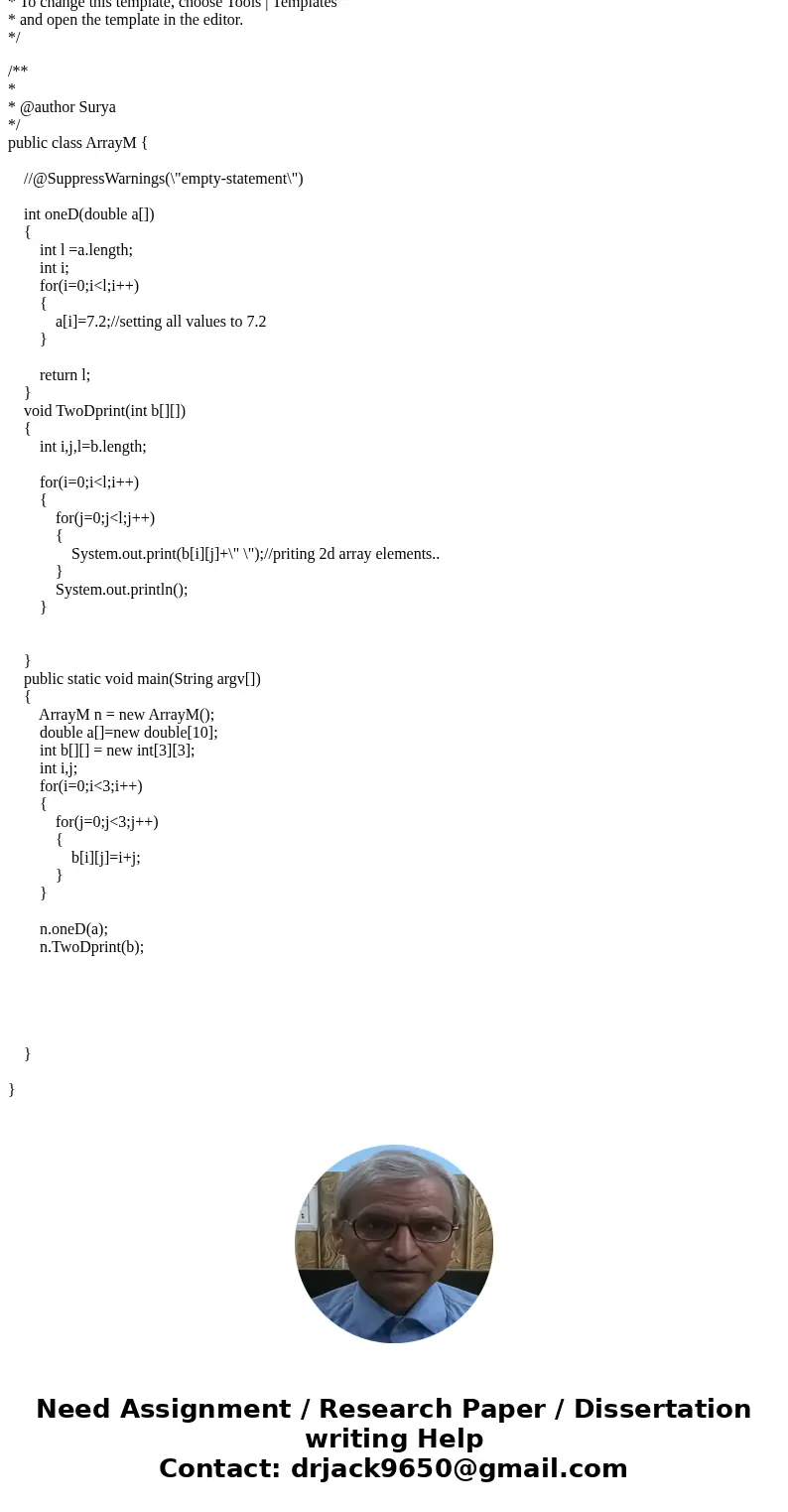 1) Write a method that is passed an array as a parameter. The method should set all of the values in this array to 7.2. The method should return the size of the 1) Write a method that is passed an array as a parameter. The method should set all of the values in this array to 7.2. The method should return the size of the