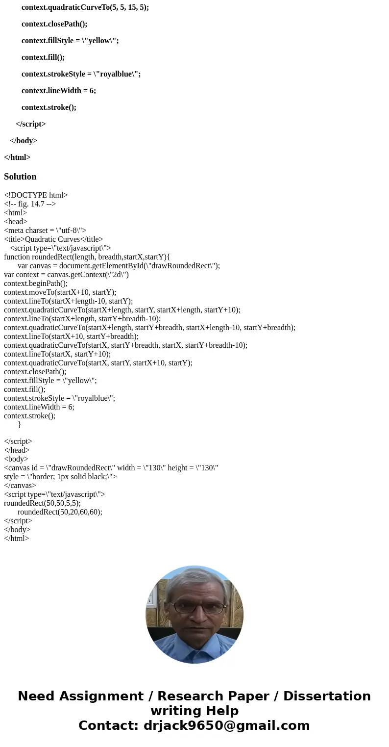14.6 (Rounded Rectangle) Generalize the example in Fig 14.7 into a roundedRect function and call it twice with different arguments to place two different rounde 14.6 (Rounded Rectangle) Generalize the example in Fig 14.7 into a roundedRect function and call it twice with different arguments to place two different rounde